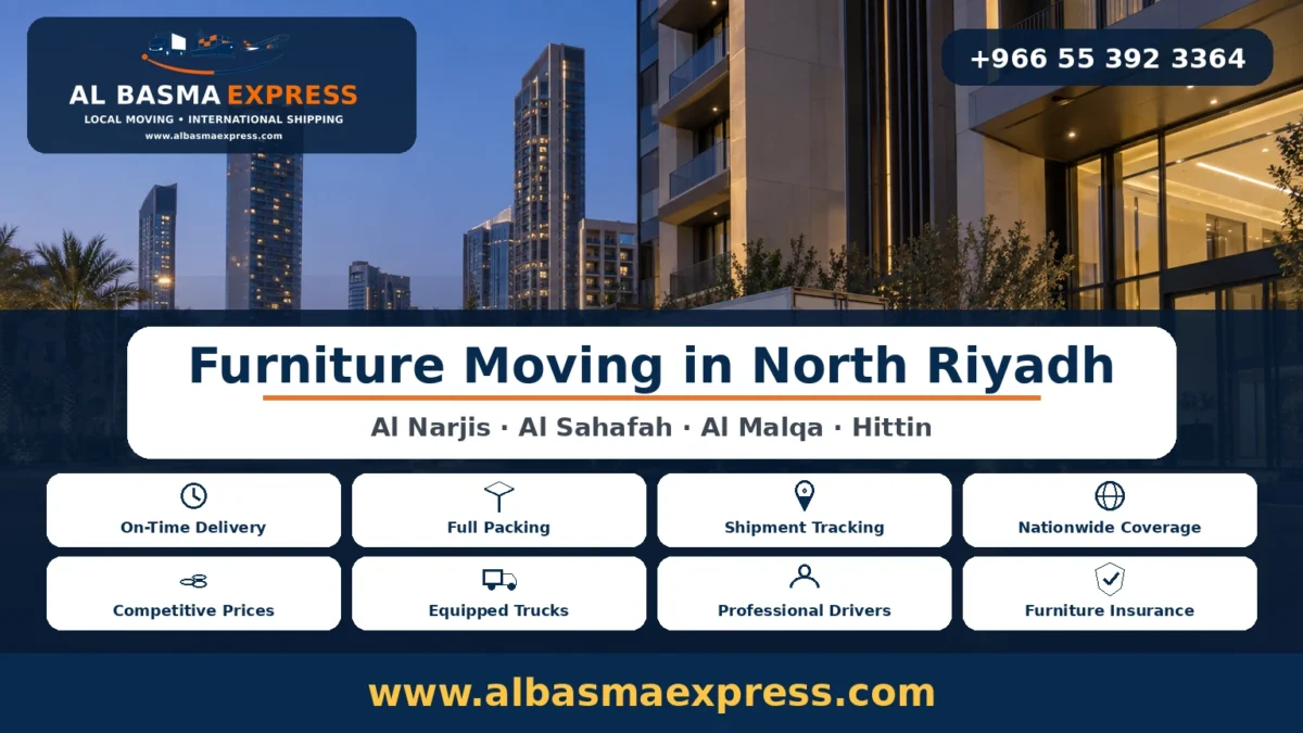 Furniture Moving in North Riyadh Al Narjis, Al Sahafah, Al Malqa and Hittin