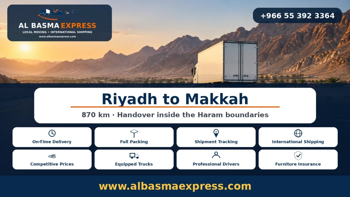 Furniture Moving from Riyadh to Makkah Haram Boundaries and Muslim Crew