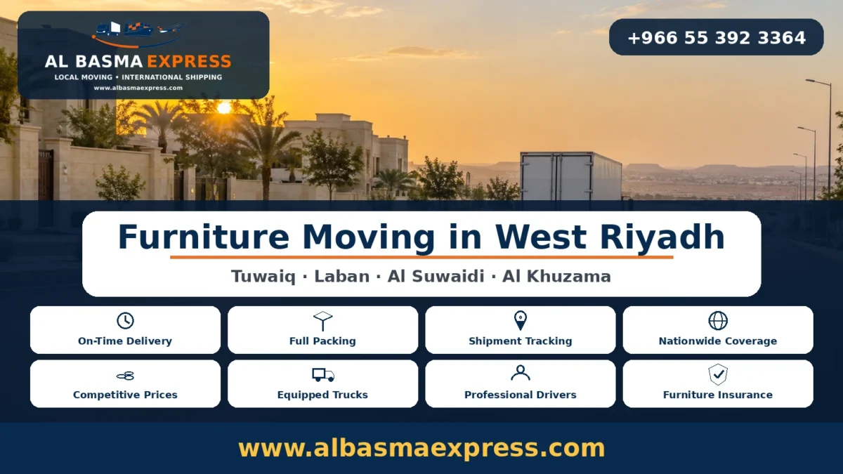 Furniture Moving in West Riyadh Tuwaiq, Laban, Al Suwaidi and Al Khuzama