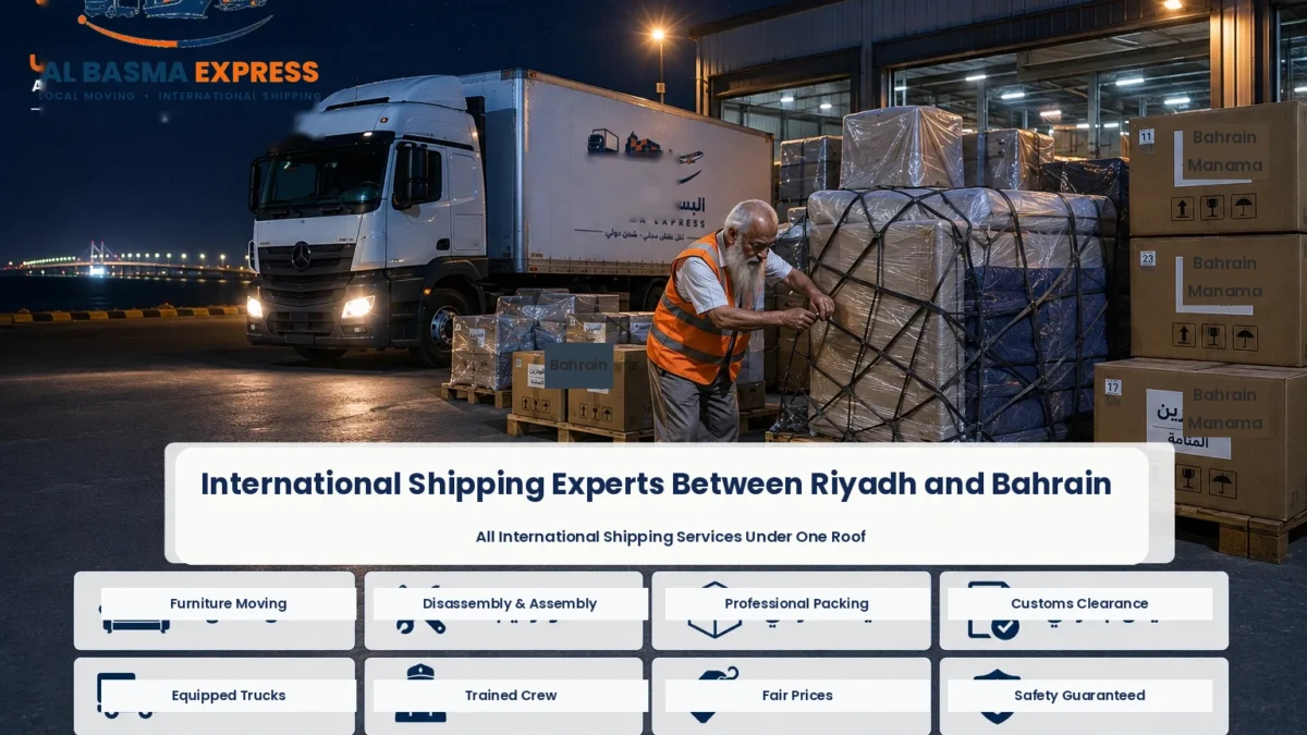 Furniture Shipping and Moving Company from Riyadh to Bahrain King Fahd Causeway
