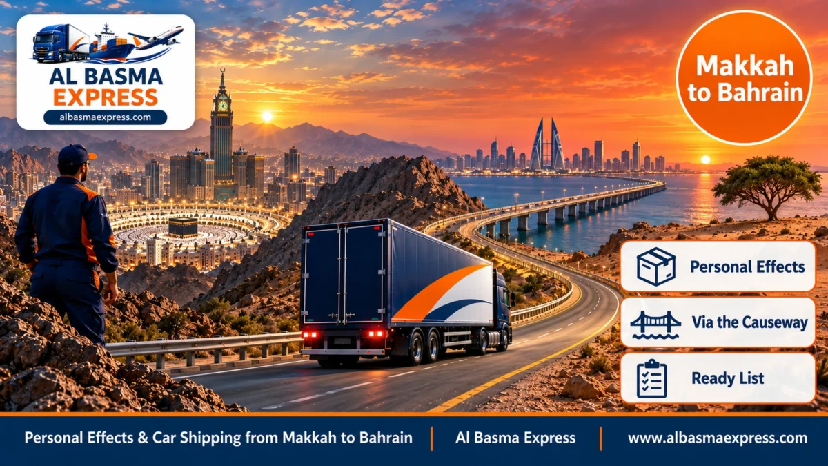 Personal Effects & Car Shipping from Makkah to Bahrain | A Numbered List, a Part Load and a Quick Causeway Crossing