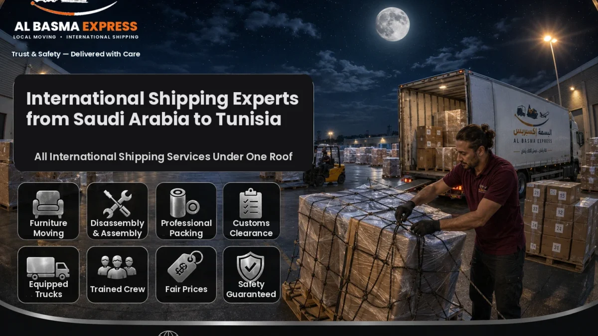 Shipping from Saudi Arabia to Tunisia How to Choose Your Furniture’s Route from Your Home to Your Door in Tunisia